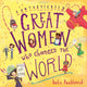Fantastically Great Women Who Changed The World 9781408876985 Kate Pankhurst