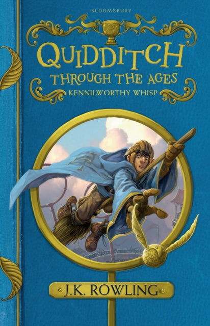 Book cover of: Quidditch Through the Ages. By: J. K. Rowling