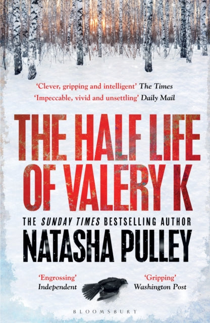 Half Life of Valery K, THE TIMES HISTORICAL FICTION BOOK OF THE MONTH 9781408885154 Natasha Pulley