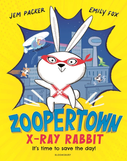 Book cover of: Zoopertown: X-Ray Rabbit. By: Jem Packer