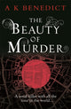 Book cover of: Beauty of Murder. By: A. K. Benedict