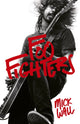 Book cover of: Foo Fighters. By: Mick Wall