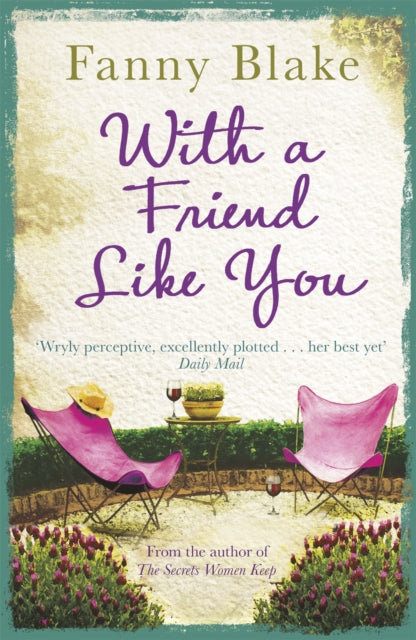 Book cover of: With A Friend Like You. By: Fanny Blake