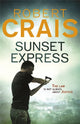 Book cover of: Sunset Express. By: Robert Crais