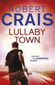 Book cover of: Lullaby Town. By: Robert Crais