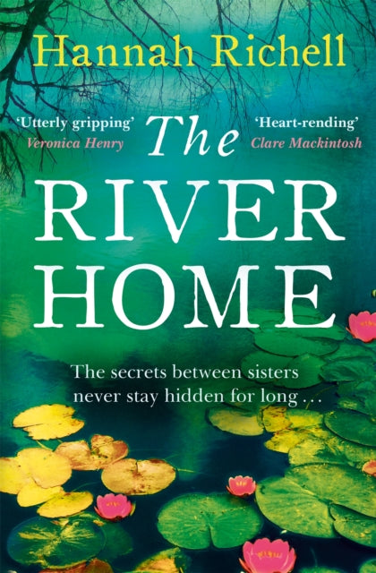 Book cover of: River Home. By: Hannah Richell