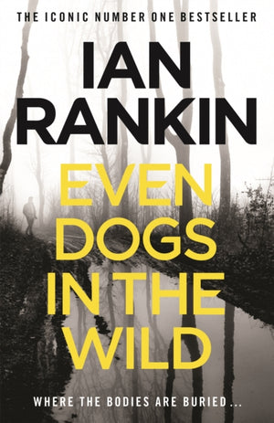 Even Dogs in the Wild, The number one bestselling series that inspired BBC One’s REBUS