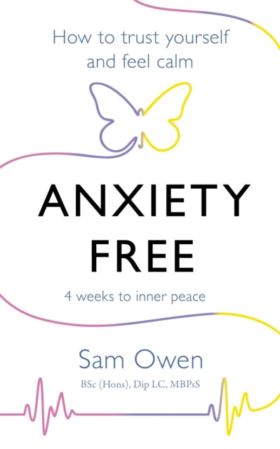 Book cover of: Anxiety Free. By: Sam Owen