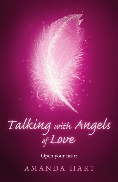 Book cover of: Talking with Angels of Love. By: Amanda Hart