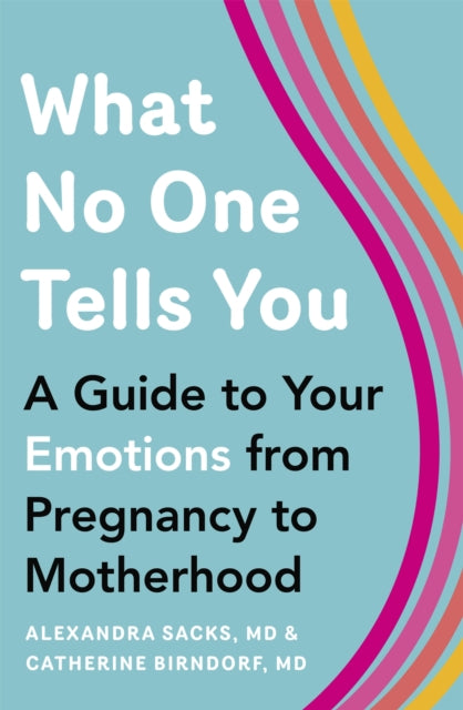 Book cover of: What No One Tells You. By: Alexandra Sacks