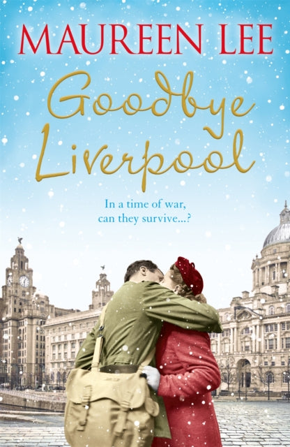 Book cover of: Goodbye Liverpool. By: Maureen Lee