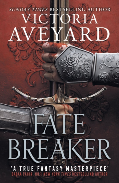 Fate Breaker, The epic conclusion to the Realm Breaker series from the author of global sensation Red Queen 9781409194064 Victoria Aveyard