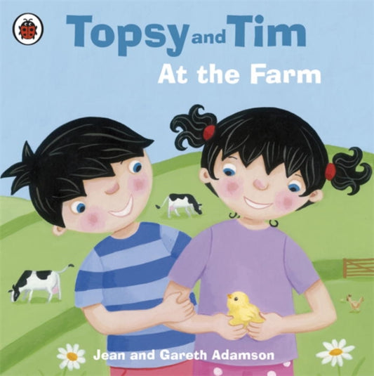 Book cover of: Topsy and Tim: At the Farm