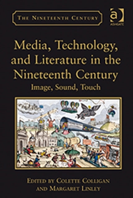 Book cover of: Media, Technology, and Literature in the Nineteenth Century. By: Colette Colligan