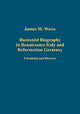 Book cover of: Humanist Biography in Renaissance Italy and Reformation Germany