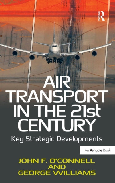 Book cover of: Air Transport in the 21st Century. By: John F. O'Connell