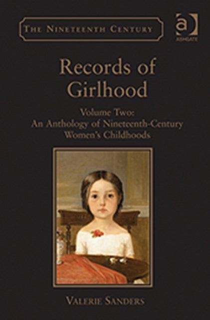 Book cover of: Records of Girlhood. By: Valerie Sanders