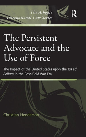 Persistent Advocate and the Use of Force