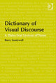 Book cover of: Dictionary of Visual Discourse. By: Barry Sandywell