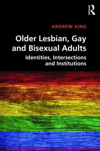 Book cover of: Older Lesbian, Gay and Bisexual Adults. By: Andrew King