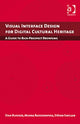 Book cover of: Visual Interface Design for Digital Cultural Heritage. By: Stan Ruecker