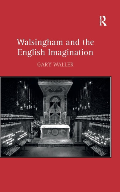 Book cover of: Walsingham and the English Imagination. By: Gary F. Waller