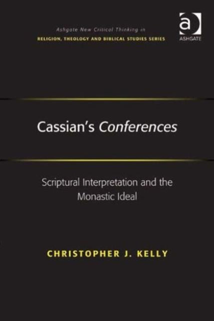 Book cover of: Cassian's Conferences. By: Christopher J. Kelly