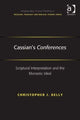Book cover of: Cassian's Conferences. By: Christopher J. Kelly