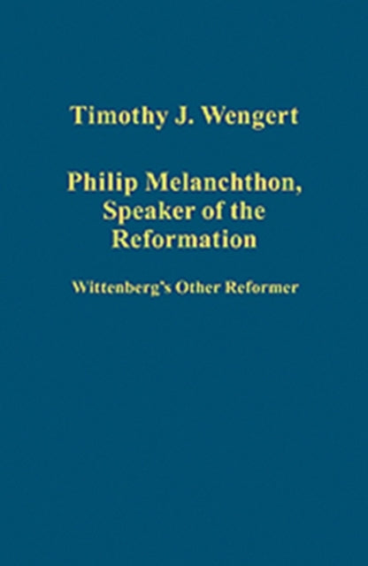 Philip Melanchthon, Speaker of the Reformation
