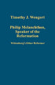 Book cover of: Philip Melanchthon, Speaker of the Reformation