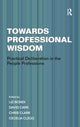 Book cover of: Towards Professional Wisdom. By: L. Bondi