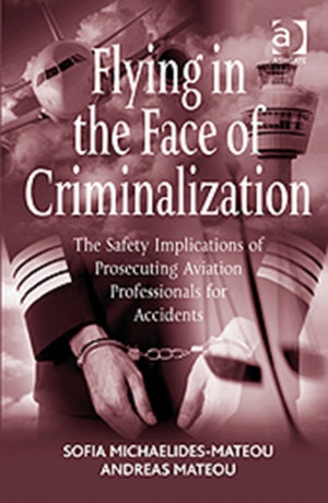 Flying in the Face of Criminalization