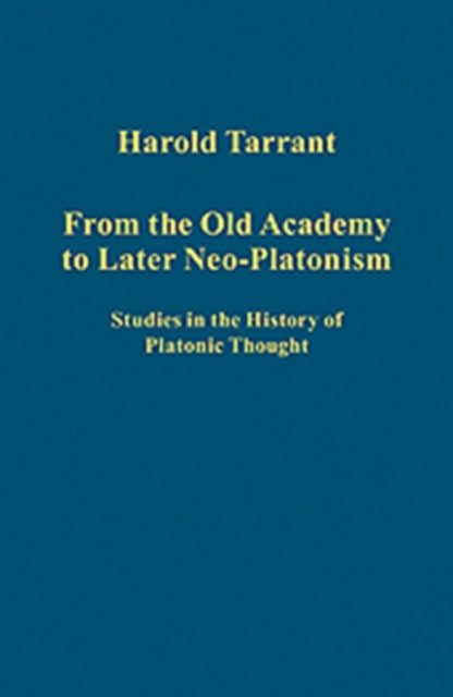 From the Old Academy to Later Neo-Platonism