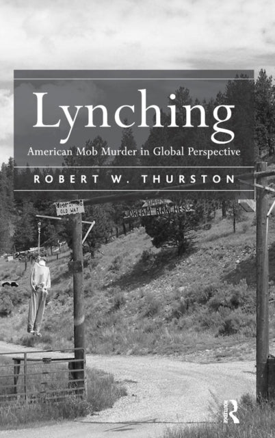 Book cover of: Lynching. By: Robert W. Thurston