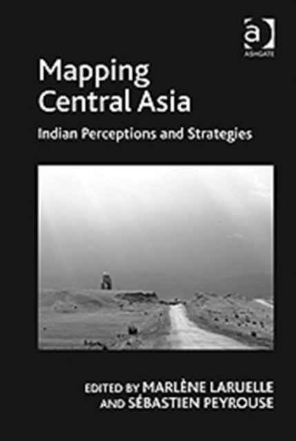 Book cover of: Mapping Central Asia. By: Marlène Laruelle
