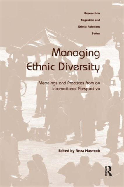 Book cover of: Managing Ethnic Diversity. By: Reza Hasmath
