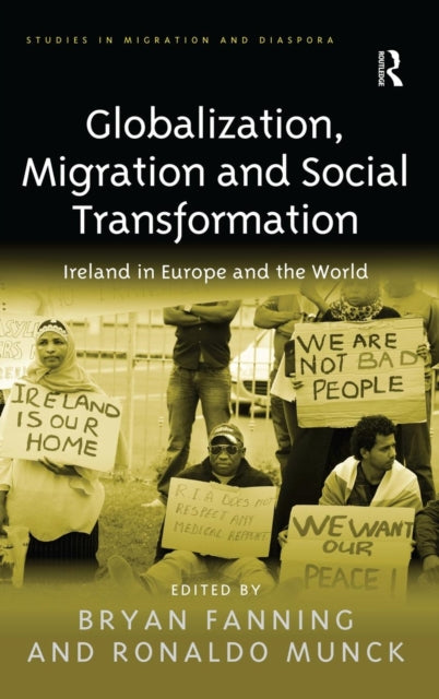 Book cover of: Globalization, Migration and Social Transformation. By: Bryan Fanning