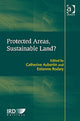 Book cover of: Protected Areas, Sustainable Land?. By: Catherine Aubertin