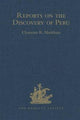 Book cover of: Reports on the Discovery of Peru: I. Report of Francisco de Xeres, Secretary to Francisco Pizarro. II.- Edited Title. By: Clements R. Markham