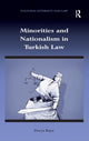 Book cover of: Minorities and Nationalism in Turkish Law. By: Derya Bayir