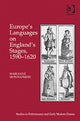 Book cover of: Europe's Languages on England's Stages, 1590–1620. By: Marianne Montgomery