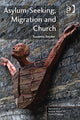 Book cover of: Asylum-Seeking, Migration and Church. By: Susanna Snyder