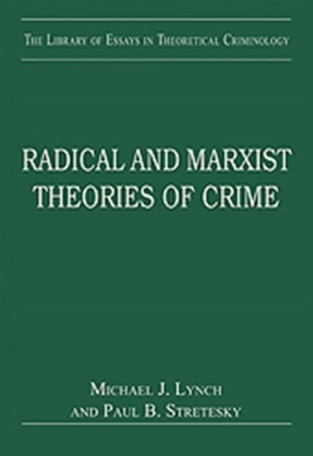 Book cover of: Radical and Marxist Theories of Crime