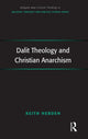 Book cover of: Dalit Theology and Christian Anarchism. By: Keith Hebden