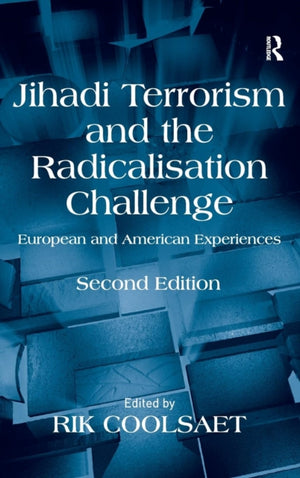 Jihadi Terrorism and the Radicalisation Challenge