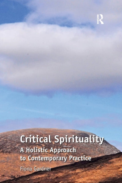 Book cover of: Critical Spirituality. By: Fiona Gardner