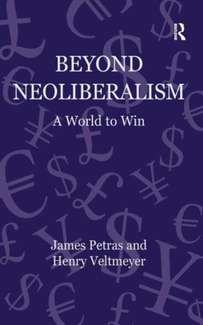 Book cover of: Beyond Neoliberalism. By: James F. Petras