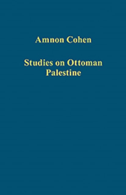 Book cover of: Studies on Ottoman Palestine. By: David A. King
