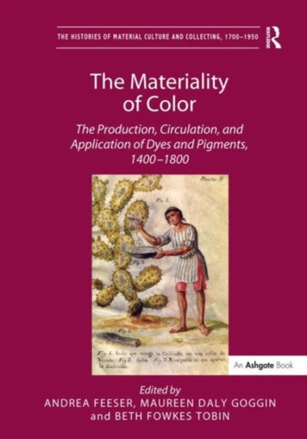 Book cover of: Materiality of Color. By: Andrea Feeser