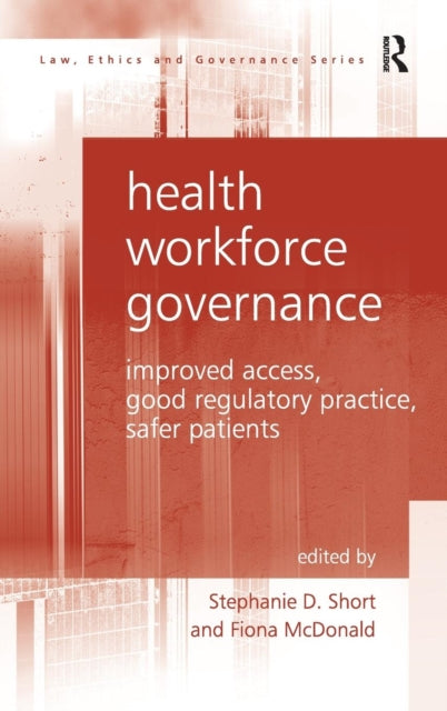 Book cover of: Health Workforce Governance. By: Stephanie D. Short